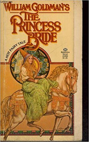 The Princess Bride by William Goldman