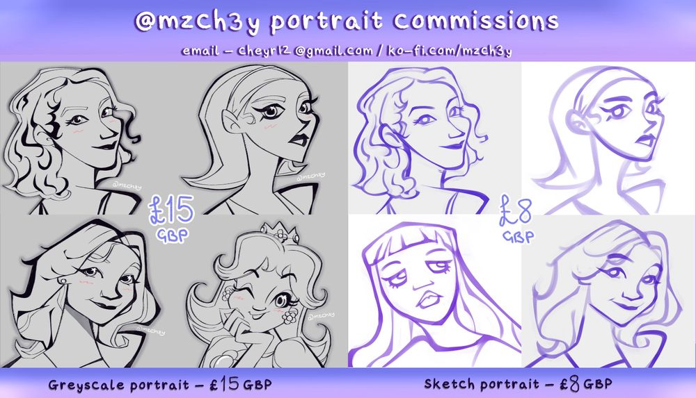 Portrait commissions open! email via cheyr12@gmail.com or through ko-fi.com/mzch3y 

4 greyscale portraits each priced at £15 GBP & 4 sketch portraits priced at £8 GBP