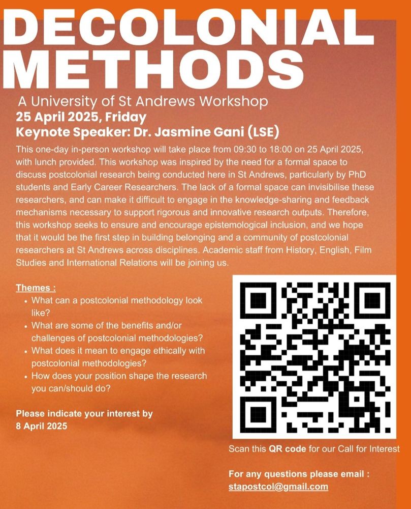 Decolonial Methodologies workshop University of St Andrews 25 April. Keynote Speech: Jasmine Gani (LSE)
