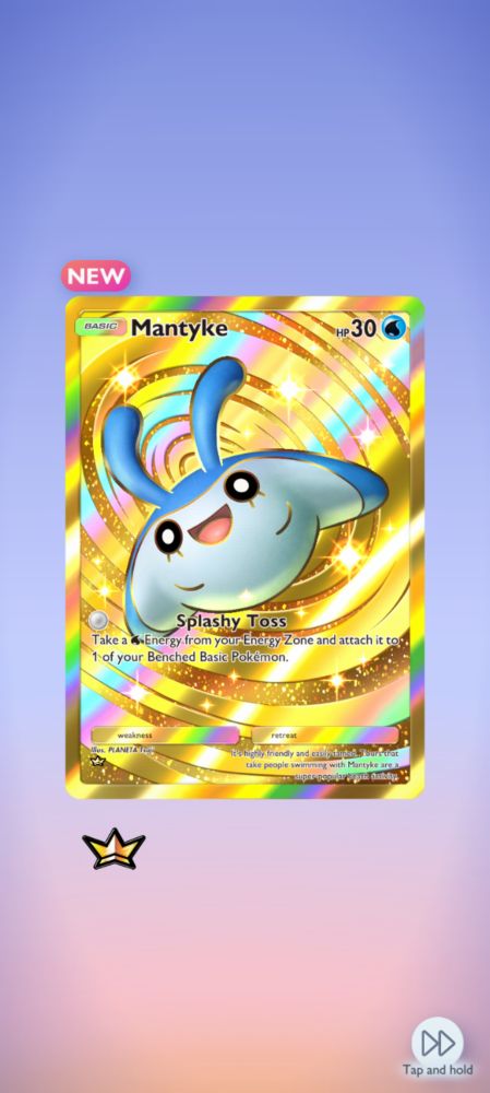 Golden Mantyke

Mantyke — HP 30 💧
🔘 Splashy Toss
Take a 💧 from your Energy Zone and attach it to 1 of your Benched Basic Pokemon. 
Weakness
Retreat cost