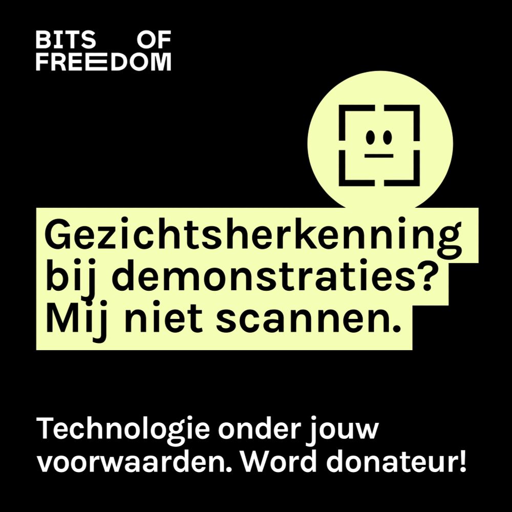 De slogan: "Gezichtsherkenning bij demonstraties? Mij niet scannen." Met daaronder de tekst: Technologie onder jouw voorwaarden. Word donateur!