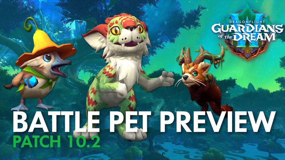 Thumbnail image with the World of Warcraft Guardians of the Dream logo in the upper right, featuring three battle pets (from Left to Right: a duckling in a flower hat, green leaf scarf, and wielding a blue crystal staff; a green and orange tiger-esque slumbertooth standing bipedal in a dance pose, and a small brownish-reddish Fol'ya pet with tree-like horns in a jump pose. They are sat behind the text "BATTLE PET PREVIEW" in white, with smaller green text "PATCH 10.2" beneath it. In the background is a landscape image taken from World of Warcraft, of the Emerald Dream zone.