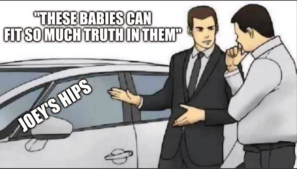 Car salesman meme. Top text says 