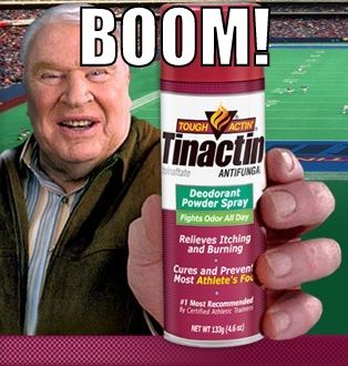 A picture of John Madden holding a can of Tough Actin Tinactin. The caption at the top says BOOM!