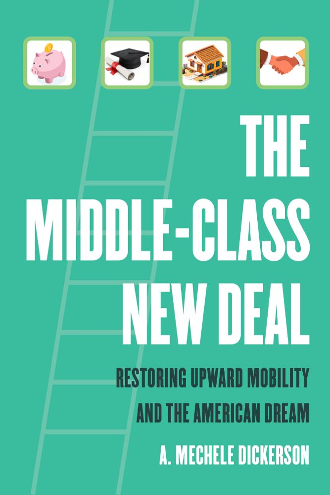 The cover for this book is green (representing money) and has a a faint vertical ladder in the background that represents upward mobility. The ladder leads to horizontal 4 separate pictures of a piggy bank, diploma and mortarboard, house and two people shaking hands. The pictures represent the markers of the middle class (savings, a college degree, homeownership, and having a good job) and what is generally viewed as the American Dream of success.