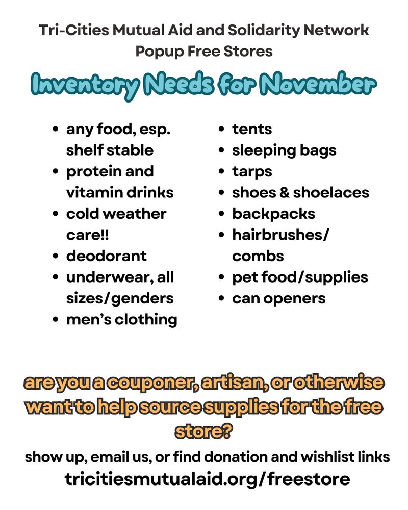 inventory needs for november
any food, esp. shelf stable
protein and vitamin drinks
cold weather care
deodorant
underwear, all sizes/genders
men's clothing
tents
sleeping bags
tarps
shoes & shoelaces
backpacks
hairbrushes/combs
pet food/supplies
can openers