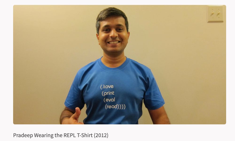Pradeep wearing "(love (print (eval (read))))" t-shirt. 2012.