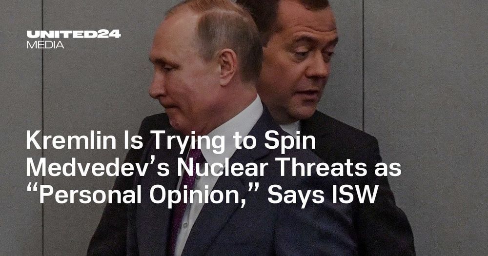 The Kremlin tries to downplay Dmitry Medvedev's role in its information strategies, while experts argue his remarks align with a broader propaganda effort.