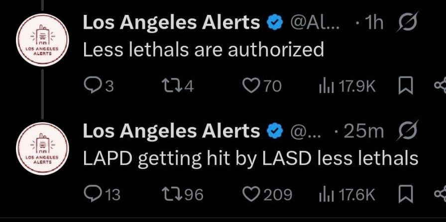 Screenshot of twitter posts by Los Angeles Alerts

1h 
Less lethals are authorized 

25m
LAPD getting hit by LASD less lethals