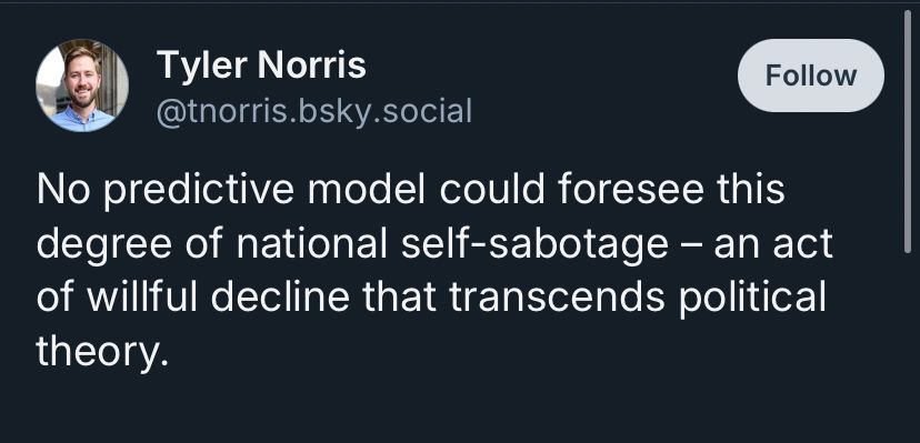 No predictive model could foresee this degree of national self-sabotage - an act of willful decline that transcends political theory.