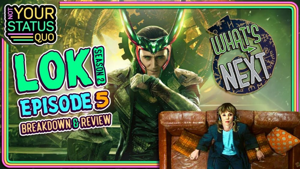 Loki S2E5 "Science/Fiction" | NYSQ Breakdown and Review