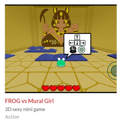 "Frog vs Mural Girl", a game on itch by soulchan123 which involves a little frog using its tongue to tear the clothing off a sphinx-type character. (Adult content features nothing beyond bare boobs.)