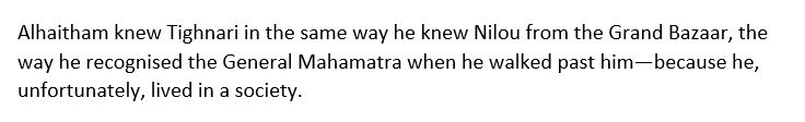 Alhaitham knew Tighnari in the same way he knew Nilou from the Grand Bazaar, the way he recognised the General Mahamatra when he walked past him—because he, unfortunately, lived in a society.