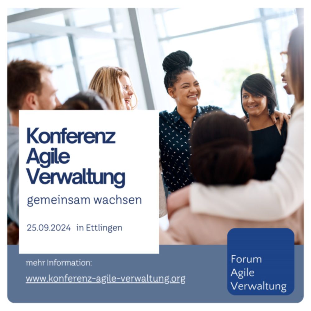 Konferenz Agile Verwaltung 2024 – Session: Menschenzentrierte Entwicklung von Verwaltungen