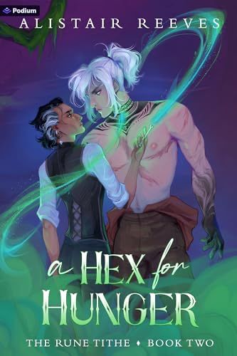 A Hex for Hunger by Alistair Reeves. a tall white topless transmasc knight looking down at a shorter person with tan skin. Surrounded by green magical swirls. 