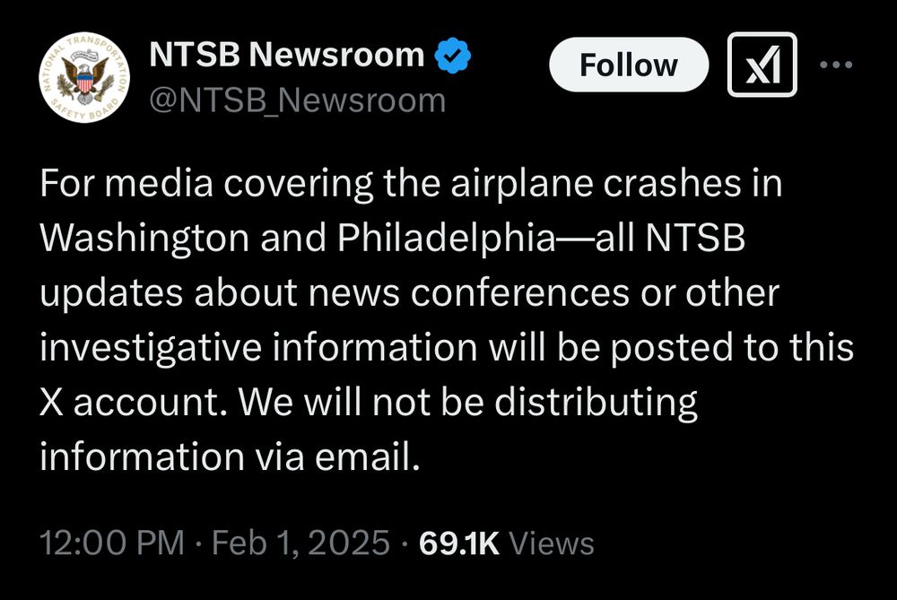 twitter account for NTSB Newsroom writes: “For media covering crashes in Washington and Philadelphia—all NTSB updates about news conferences or other investigative information will be posted to this X account. We will not be distributing information via email.”