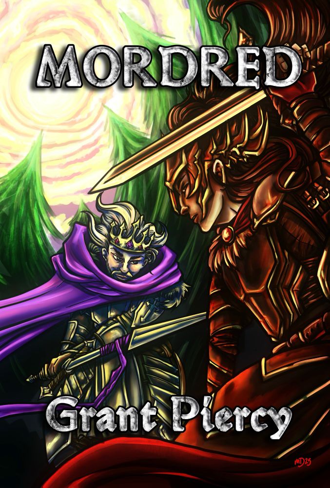Cover art: MORDRED by Grant Piercy 
Mordred in rust colored armor attacks King Arthur in a purple robe, wearing a crown of rubies and amethysts, each wielding blades, amidst a dark forest with an apocalyptic sun overhead.
