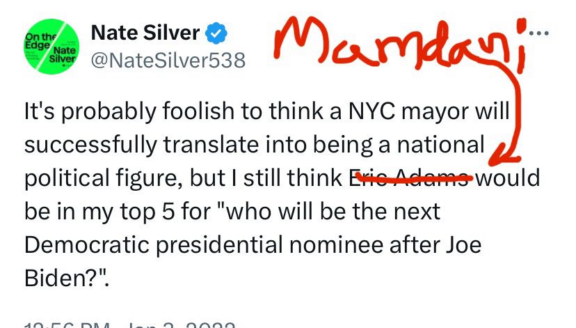 Nate silvers dumb tweet about Eric Adams being our next president but replaced with Mamdani