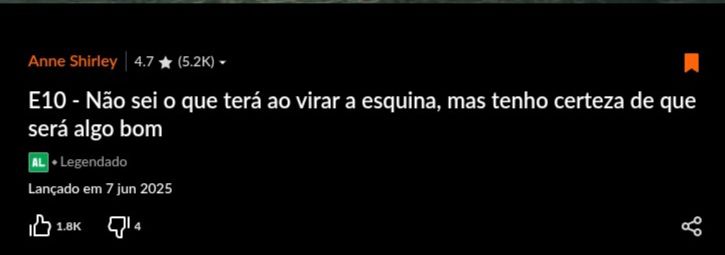 Print do título de Anne Shirley (anime da crunchroll) episódio 10.
"Não sei o que terá ao virar a esquina, mas tenho certeza de que será algo bom"