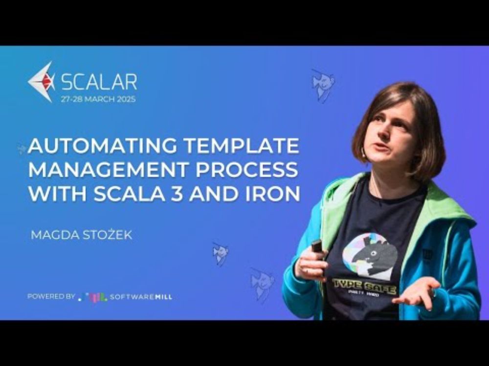 Automating template management process with Scala 3 and Iron - Magda Stożek | Scalar Conference 2025