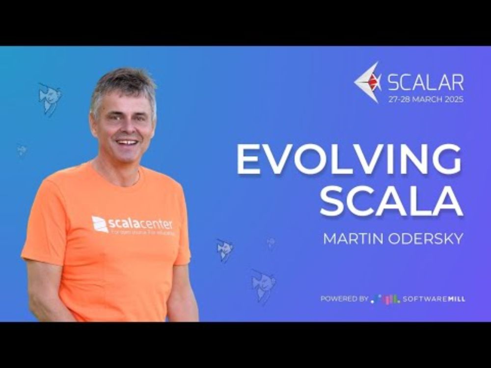 Evolving Scala by Martin Odersky | Scalar Conference 2025