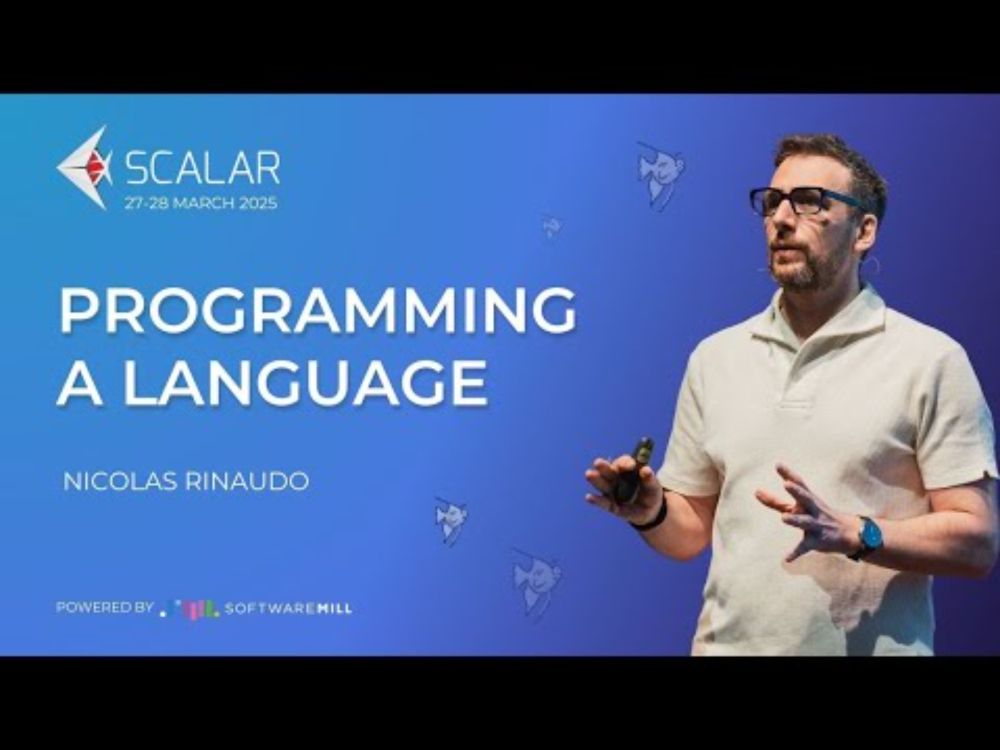 Programming a Language by Nicolas Rinaudo | Scalar Conference 2025