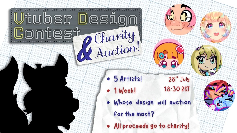 Vtuber Design Contest & Charity Auction! 5 Artists! 1 Week! Whose design will auction for the most? All proceeds go to charity! 28th July 18:30 BST