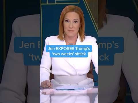 Jen EXPOSES Trump’s ‘two weeks’ shtick