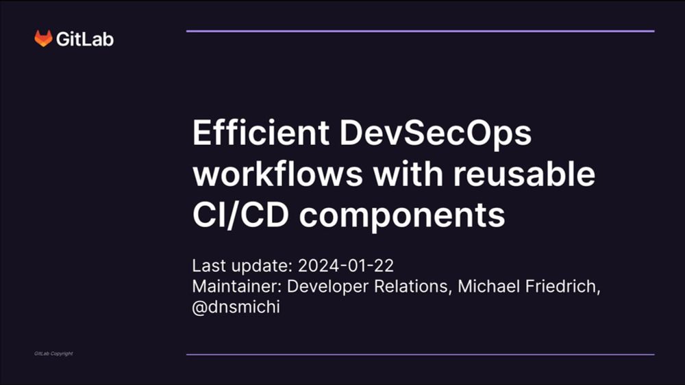 Talk: Efficient DevSecOps workflows with reusable CI/CD components