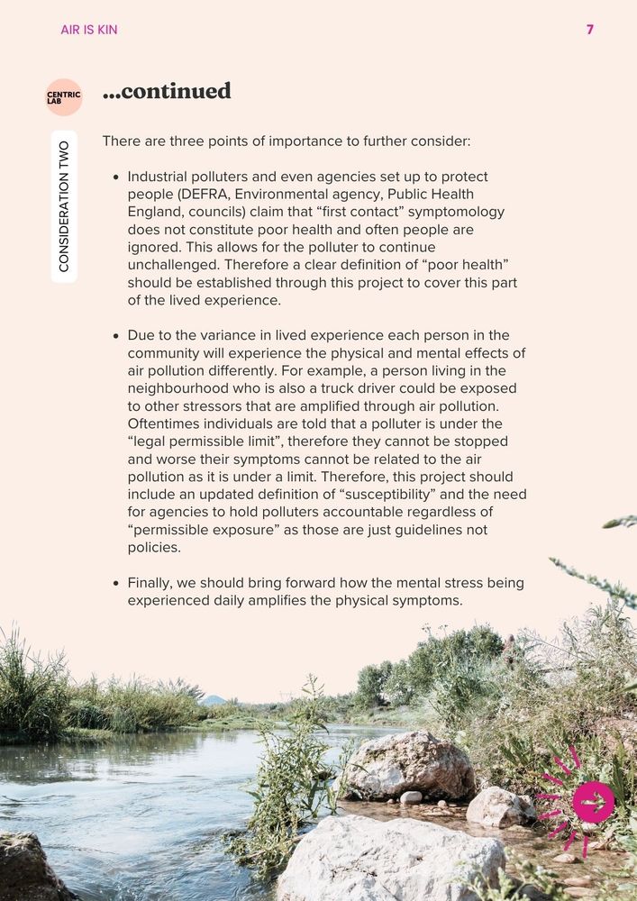 There are three points of importance to further consider 
Industrial polluters and even agencies set up to protect people (DEFRA, Environmental agency, Public Health England, councils) claim that “first contact” symptomology does not constitute poor health and often people are ignored.  This allows for the polluter to continue unchallenged. Therefore a clear definition of “poor health” should be established through this project to cover this part of the lived experience. 
Due to the variance in lived experience each person in the community will experience the physical and mental effects of air pollution differently. For example, a person living in the neighbourhood who is also a truck driver could be exposed to other stressors that are amplified through air pollution. Oftentimes individuals are told that a polluter is under the “legal permissible limit”, therefore they cannot be stopped and worse their symptoms cannot be related to the air pollution as it is under a limit. Therefore, this project should include an updated definition of “susceptibility” and the need for agencies to hold polluters accountable regardless of “permissible exposure” as those are just guidelines not policies. 
Finally, we should bring forward how the mental stress being experienced daily amplifies the physical symptoms. 

