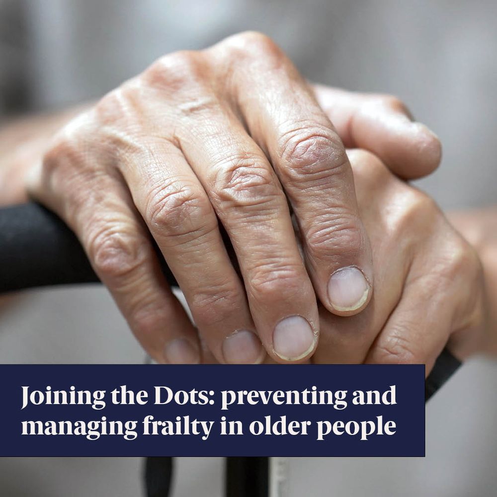 Joining the Dots: preventing and managing frailty in older people