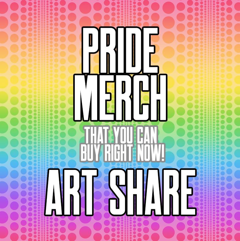 Rainbow dot pattern graphic that reads "pride merch that you can buy right now! art share"