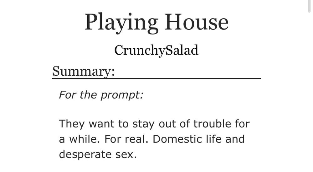 https://archiveofourown.org/works/379427

Playing House
CrunchySalad
Summary:
For the prompt:
They want to stay out of trouble for a while. For real. Domestic life and desperate sex.