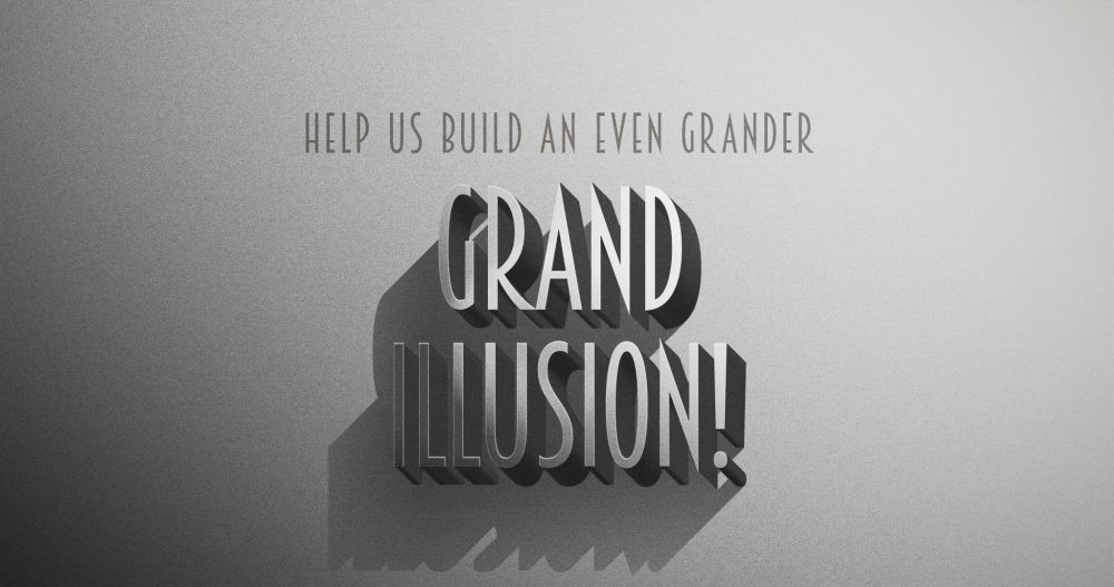 The Grand Illusion is Moving - The Grand Illusion Cinema