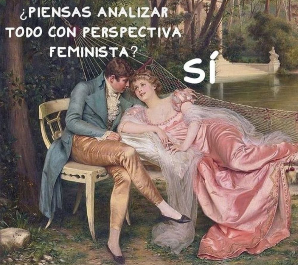 Un cuadro de una pareja de la época de la regencia que parece estar pelando la pava en un confidente junto al lago, él le pregunta "¿PIENSAS ANALIZAR TIDI CON PERSPECTIVA FEMINISTA" y ella sonriendo le contesta "SÍ"