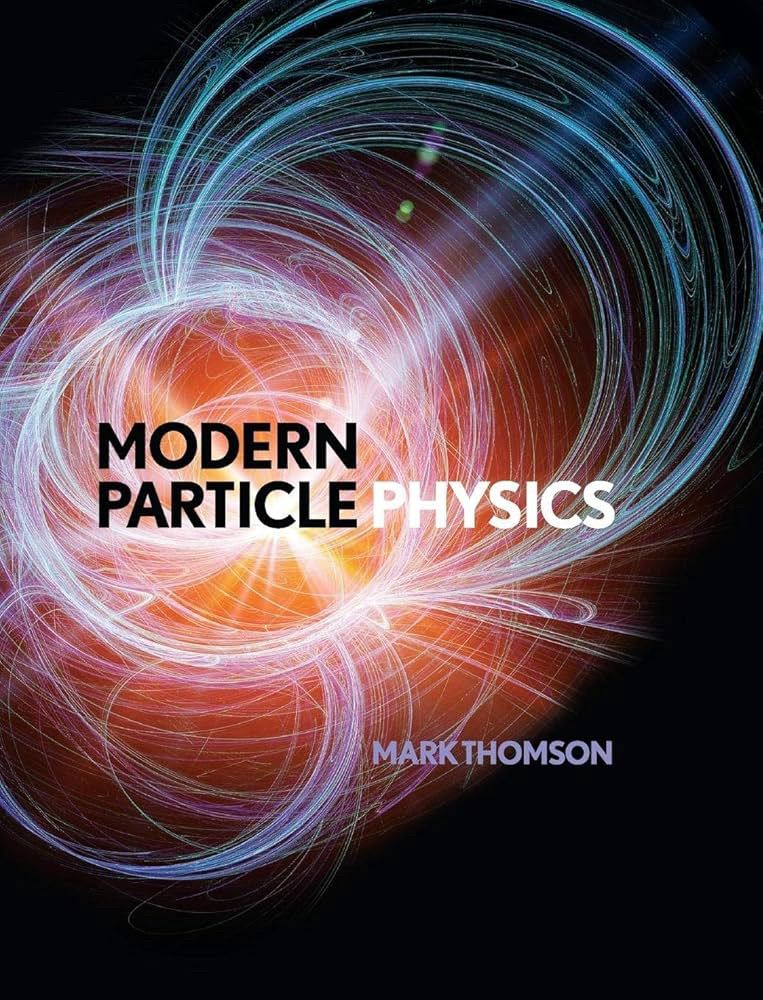The cover of Mark Thomson’s “Modern Particle Physics”, featuring circular white and silver particle tracks swirling around a yellow light source in the background.