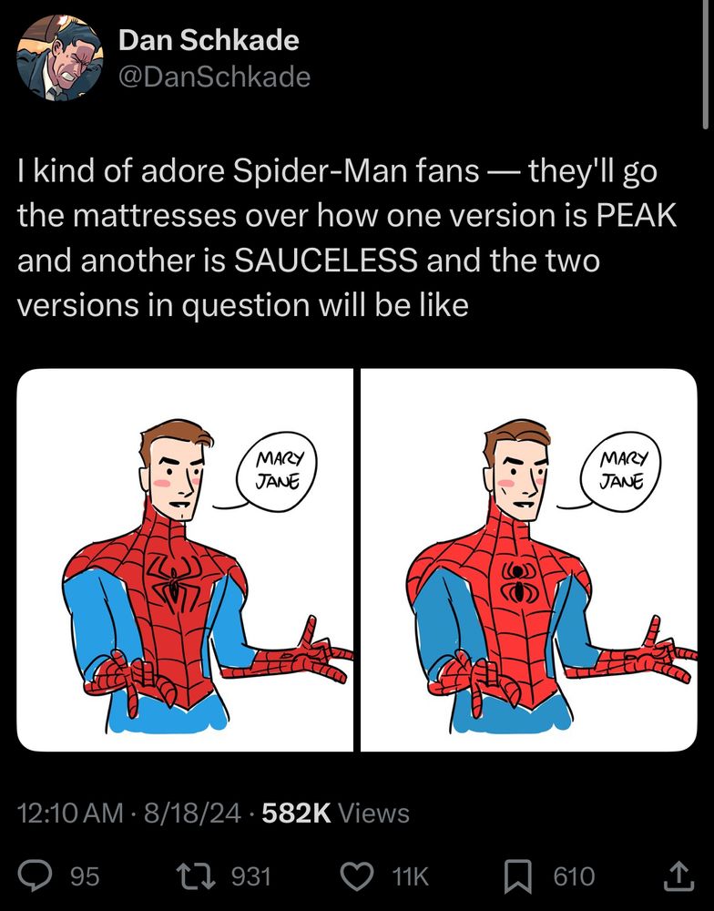 A tweet: "I kind of adore Spider-Man fans — they'll go the mattresses over how one version is PEAK and another is SAUCELESS and the two versions in question will be like" and then I post two drawings of marginally different Spider-Mans 