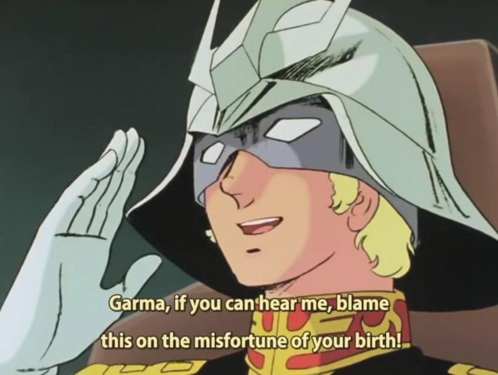 Char from Gundam talking that shit 