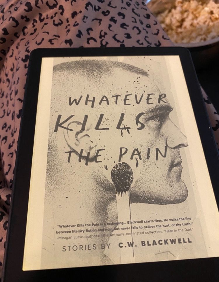 Whatever Kills the Pain by CW Blackwell