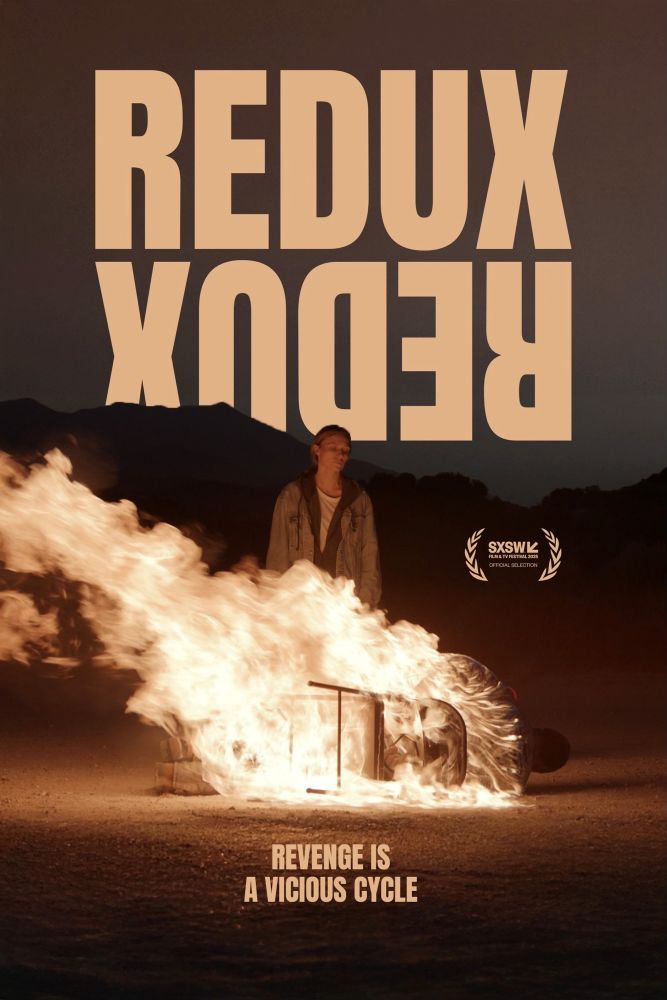 Poster for Redux Redux. The title is presented in a bold tan font with the first word reading normally and the second word mirroring it. Mountains are in the background of a woman setting fire to a man tied to a chair. The man is lying on the desert ground as the flames overtake him. 