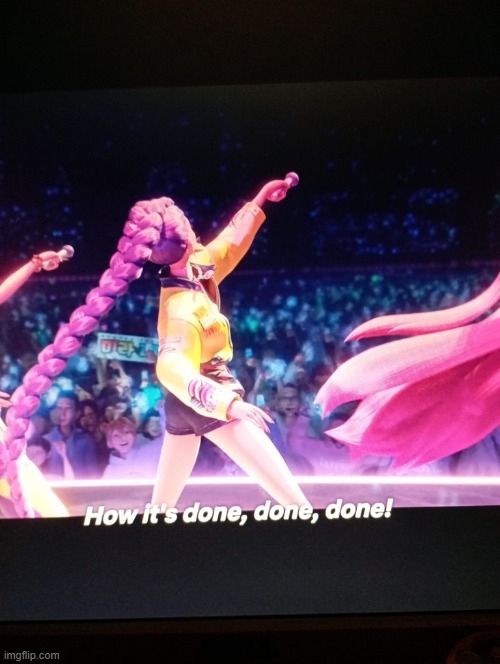 Mira, Zoey and Rumi from K-Pop Demonhunters singing to the crowds. Text says: How it's done, done, done!