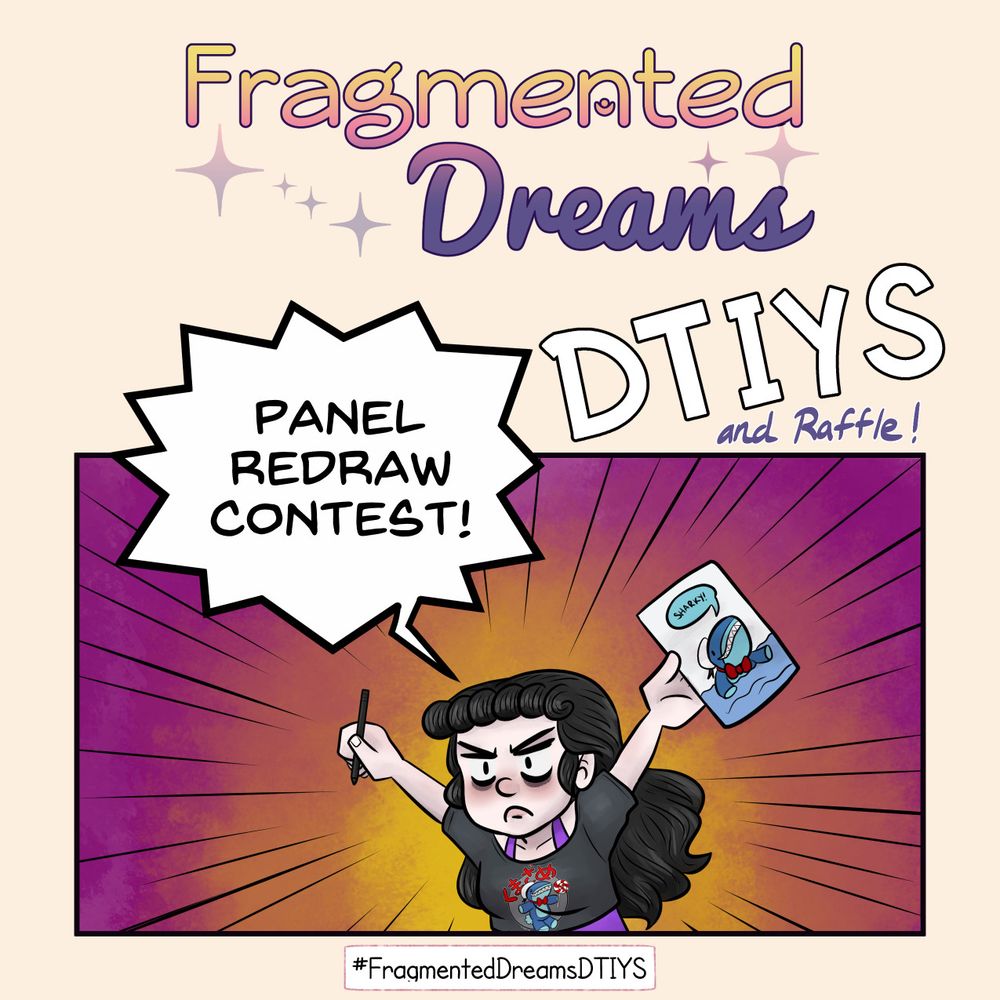 Image says Fragmented dreams DTIYS (Draw this in your Style) Panel Redraw contest and Raffle. The drawing shows Diana holding up a picture of Sharky she drew, looking determined.