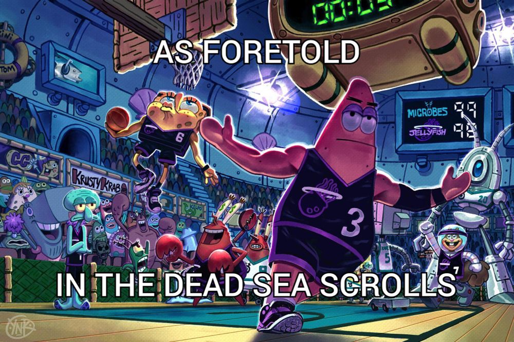 Spongebob SquarePants meme image of SpongeBob and Patrick dunking in basketball with the text "AS FORETOLD IN THE DEAD SEA SCROLLS" 

Made this in response to my friend showing me a clip of Legigh Valley High Phantoms having an intro video that is the Neon Genesis Evangelion OP