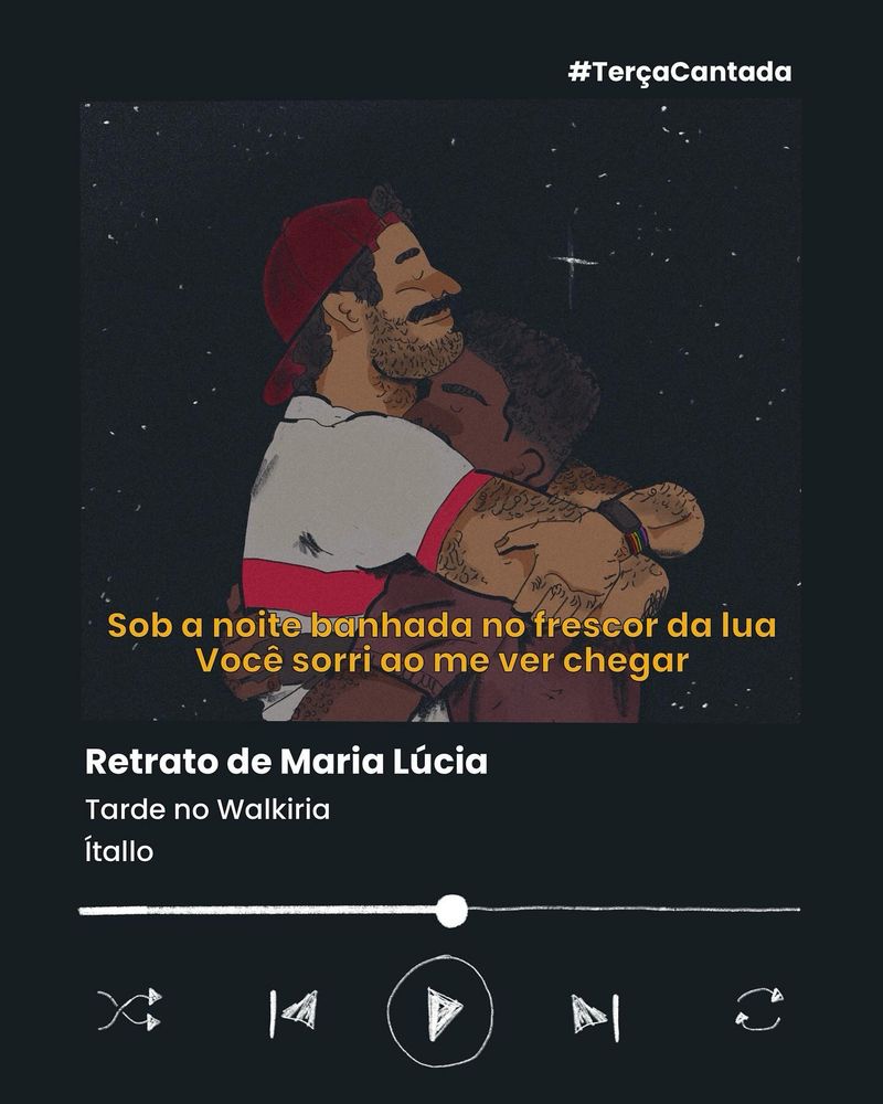 Ilustração com trecho da música Retrato de Maria Lúcia simulando um player de música, onde seria a capa do disco um recorte de ilustração com uma ilustração de Alessandro e Juliano se abraçando sob um céu estrelado.
