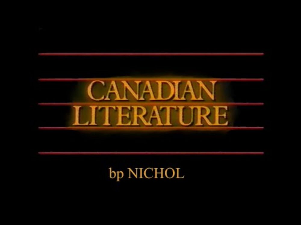 Canadian Literature (TVO 1984) bp Nichol