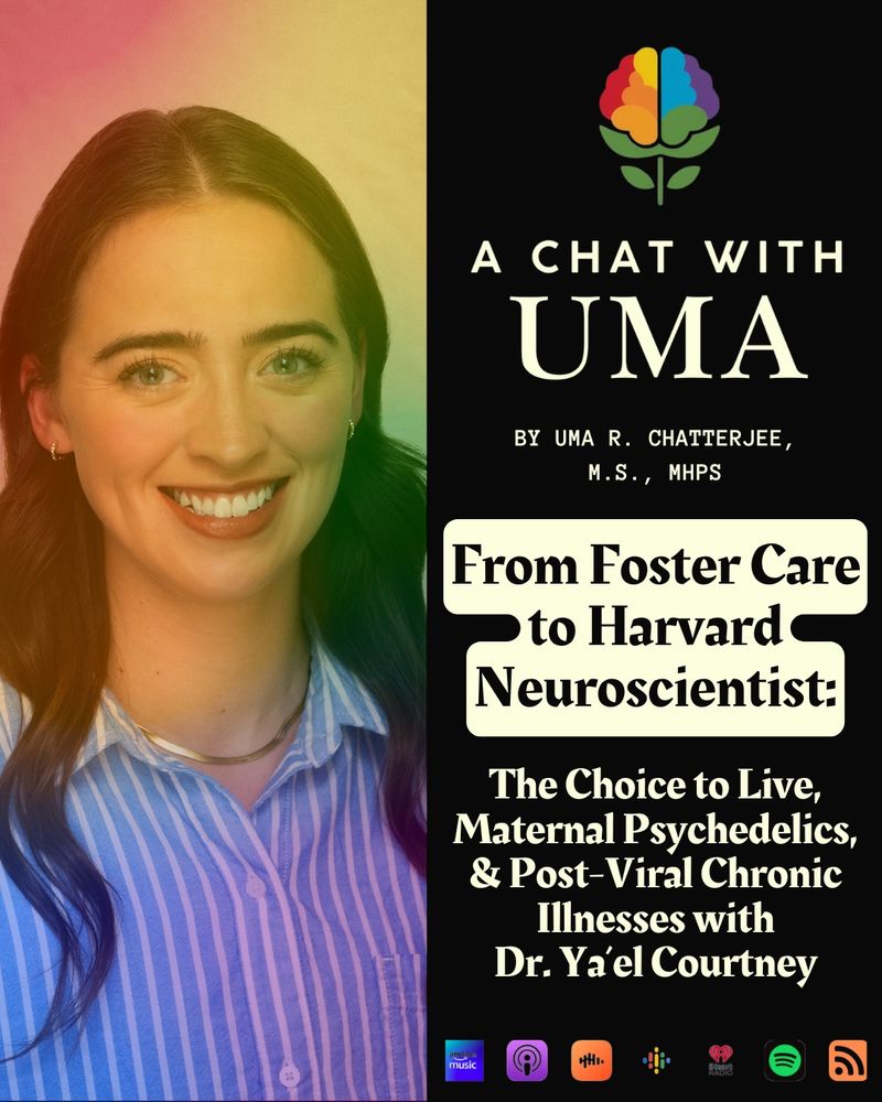Podcast cover for “A Chat with Uma.” On the left side is Dr. Ya’el Courtney, a smiling woman with long brown hair, a striped blue button-down shirt, and small hoop earrings. The background is a gradient of rainbow tones. On the right is the podcast branding, featuring a rainbow-colored brain and leaf logo above the title. The text reads:

⸻

Full Transcription of Text on the Image:

A Chat with Uma
By Uma R. Chatterjee, M.S., MHPS

From Foster Care to Harvard Neuroscientist:
The Choice to Live, Maternal Psychedelics, & Post-Viral Chronic Illnesses with Dr. Ya’el Courtney

[Icons for Amazon Music, Apple Podcasts, iHeartRadio, Spotify, and RSS Feed appear at the bottom.]