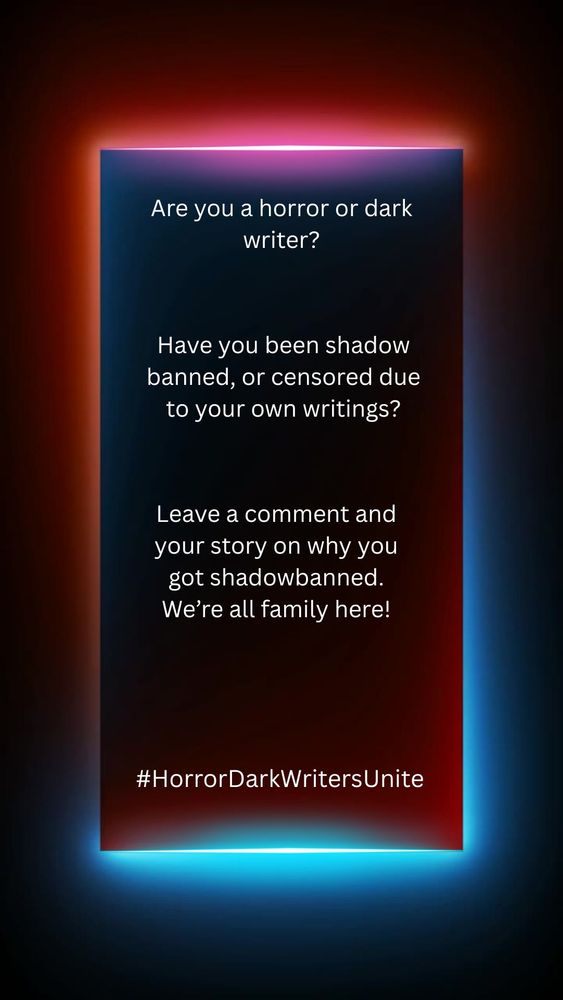 Are you a horror or dark writer? Have you been shadow banned, or censored due to your own writings? Leave a comment and your story on why you got shadowbanned. We're all family here! #HorrorDarkWritersUnite