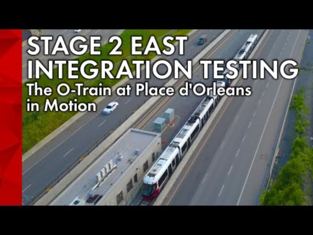 Stage 2 East Integration Testing: The O-Train at Place d’Orleans in Motion