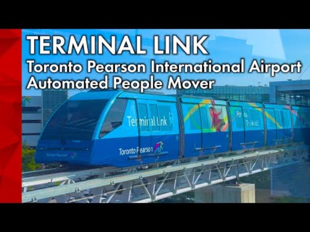 Terminal Link : Toronto Pearson International Airport's Automated People Mover, built by Doppelmayr