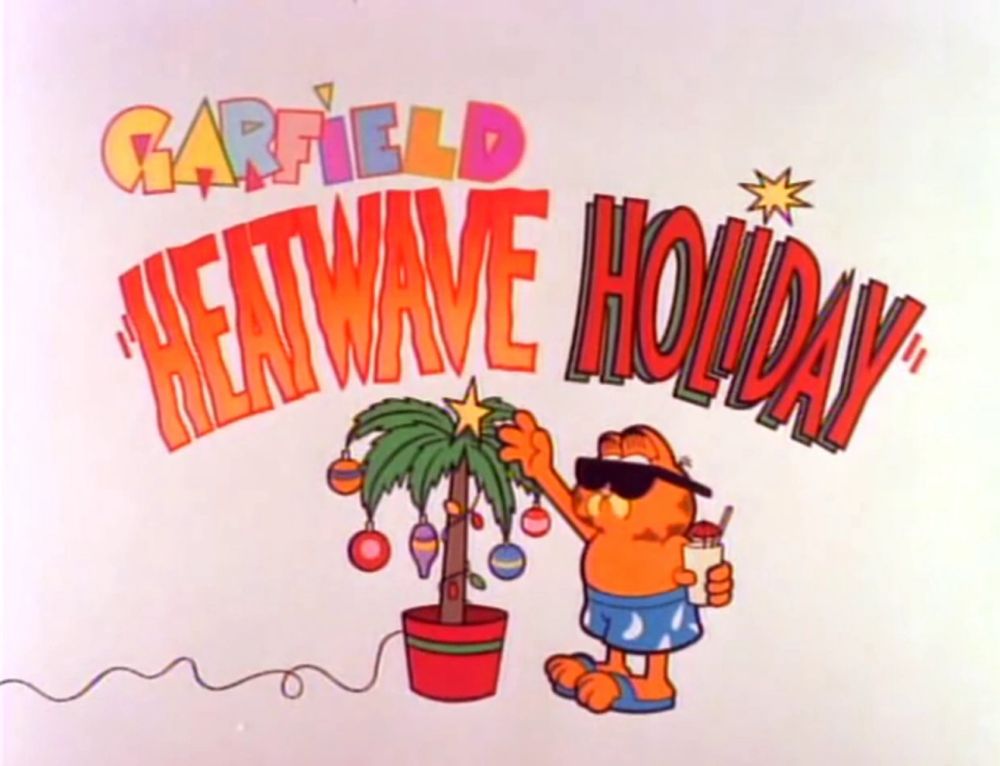 Garfield and Friends “Heatwave Holiday”